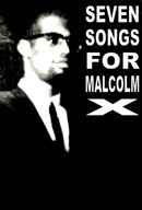 Seven Songs for Malcolm X Poster 3