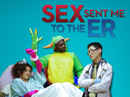 Sex Sent Me To The ER Poster 4