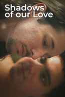Shadows of Our Love Poster 1