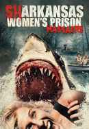 Sharkansas Women's Prison Massacre Poster 6