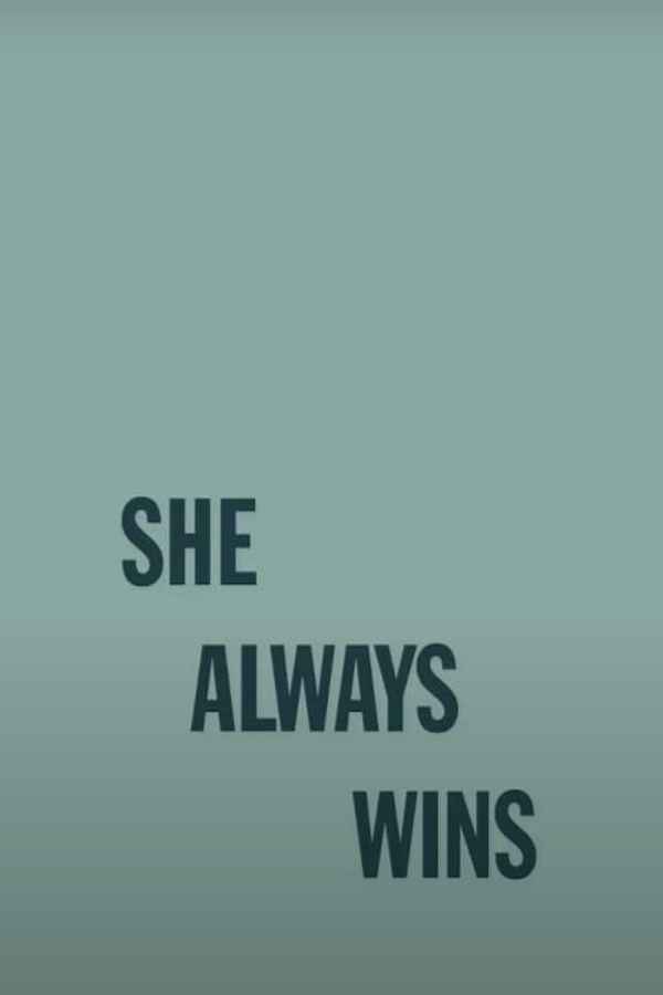 She Always Wins Poster 1