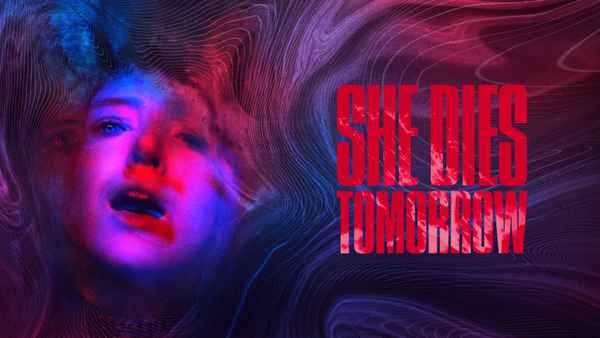 She Dies Tomorrow Poster 1
