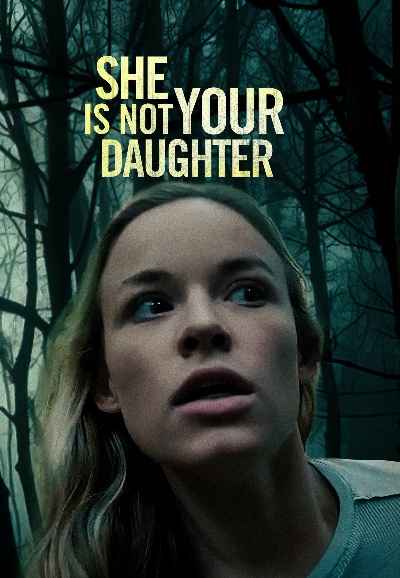 She Is Not Your Daughter