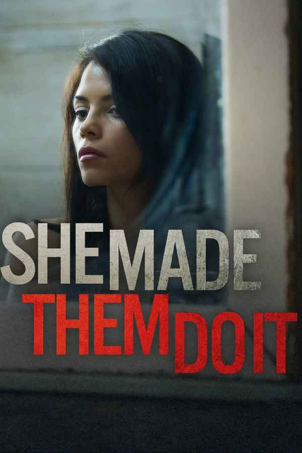 She Made Them Do It Poster 6