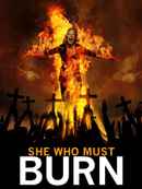 She Who Must Burn Poster 1