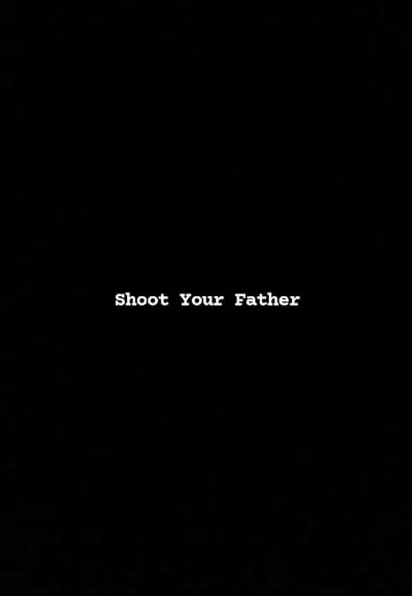 Shoot Your Father Poster 2