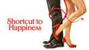 Shortcut to Happiness Poster 6