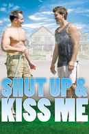 Shut Up and Kiss Me Poster 2