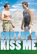 Shut Up and Kiss Me Poster 3