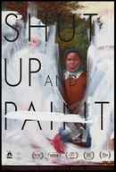 Shut Up And Paint Poster 3