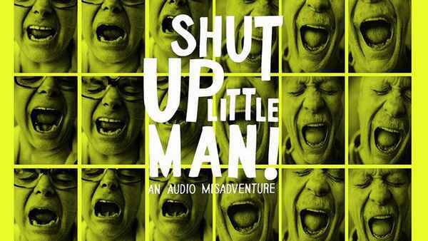 Shut Up Little Man! An Audio Misadventure Poster 2