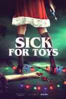 Sick for Toys Poster 6