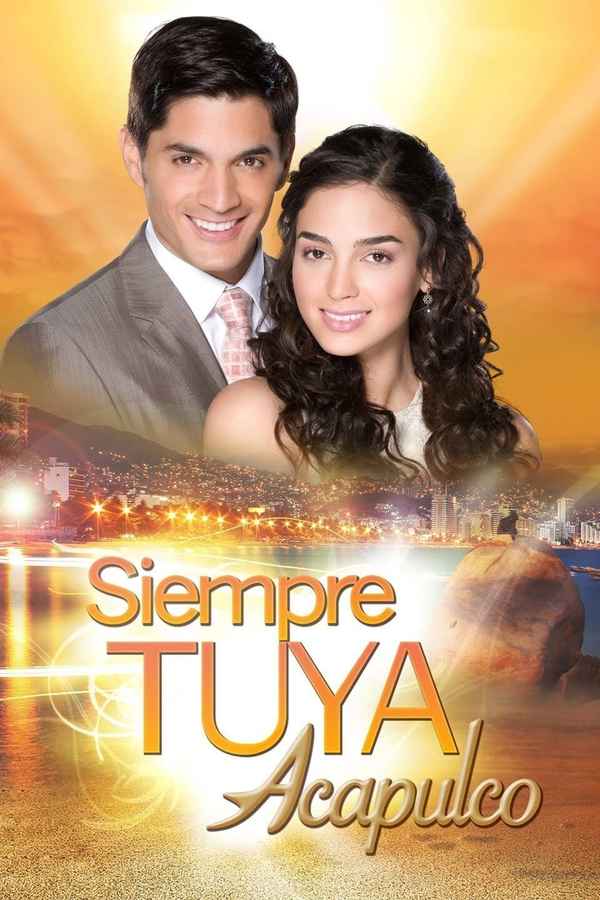 Siempre Tuya Acapulco Poster 2