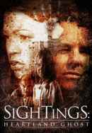 Sightings: Heartland Ghost Poster 5
