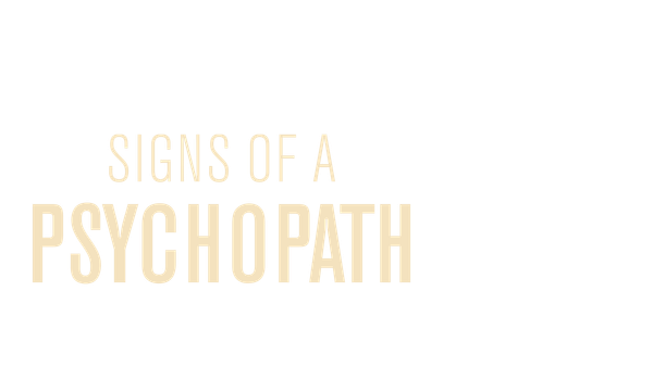 Signs Of A Psychopath Poster 7