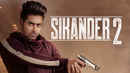 SIKANDER 2 Poster 1
