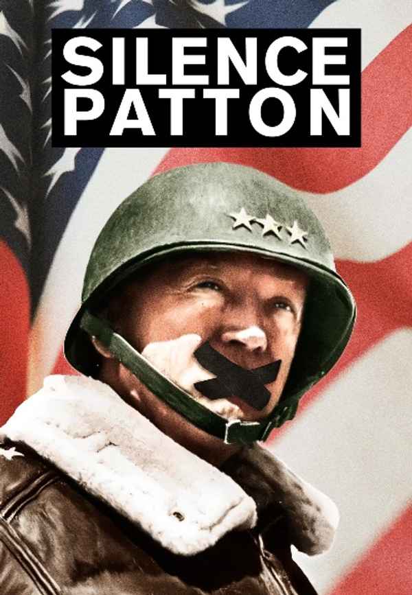 Silence Patton Poster 5