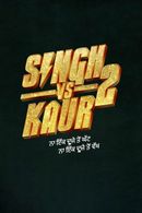 Singh vs Kaur 2 Poster 2