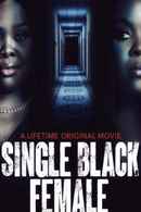 Single Black Female Poster 1