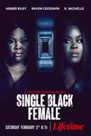 Single Black Female Poster 2