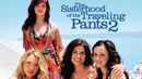 Sisterhood of the Travelling Pants 2 Poster 3