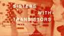 Sisters with Transistors Poster 7