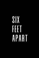 Six Feet Apart Poster 1