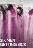 Six Men Getting Sick Poster 4