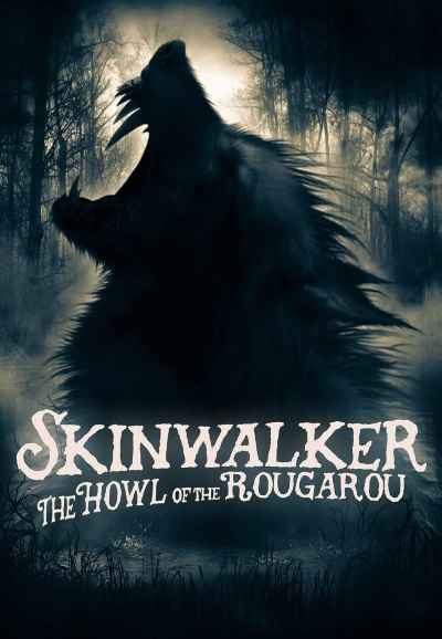 Skinwalker: The Howl of the Rougarou