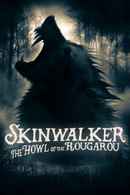Skinwalker: The Howl of the Rougarou Poster 1