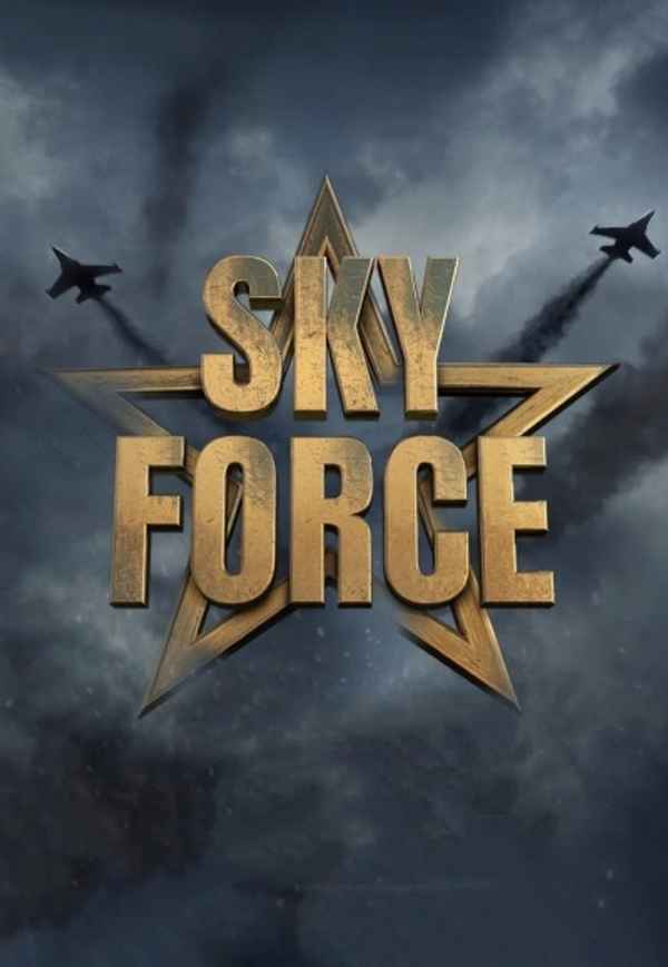 Sky Force (स्काई फ़ोर्स) Poster 2