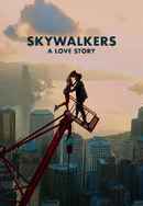 Skywalkers: A Love Story Poster 4
