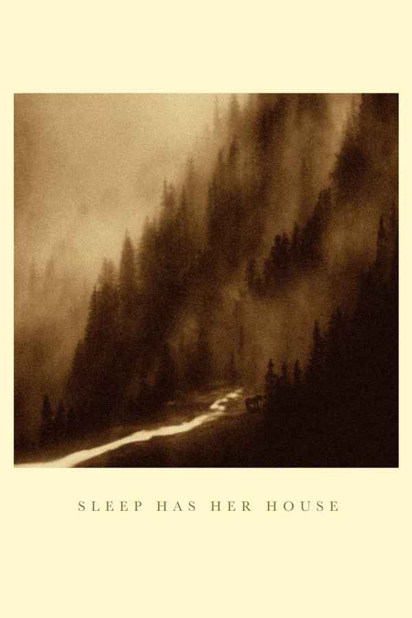 Sleep Has Her House Poster 4