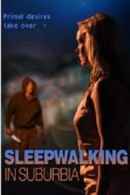 Sleepwalking in Suburbia Poster 5
