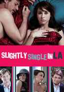 Slightly Single in L.A. Poster 7