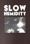 Slow Humidity Poster 3