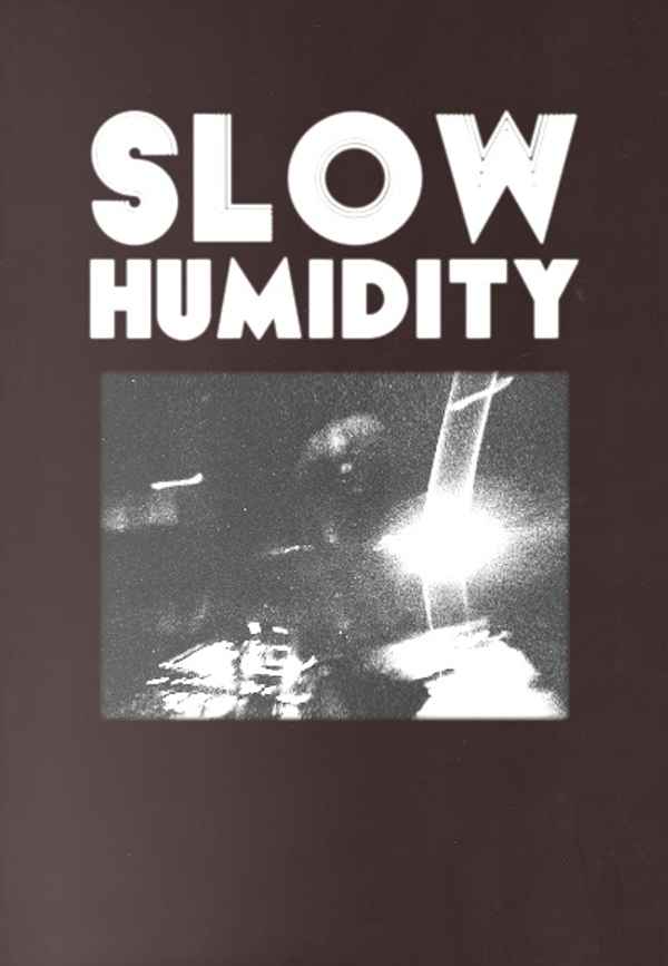 Slow Humidity Poster 3