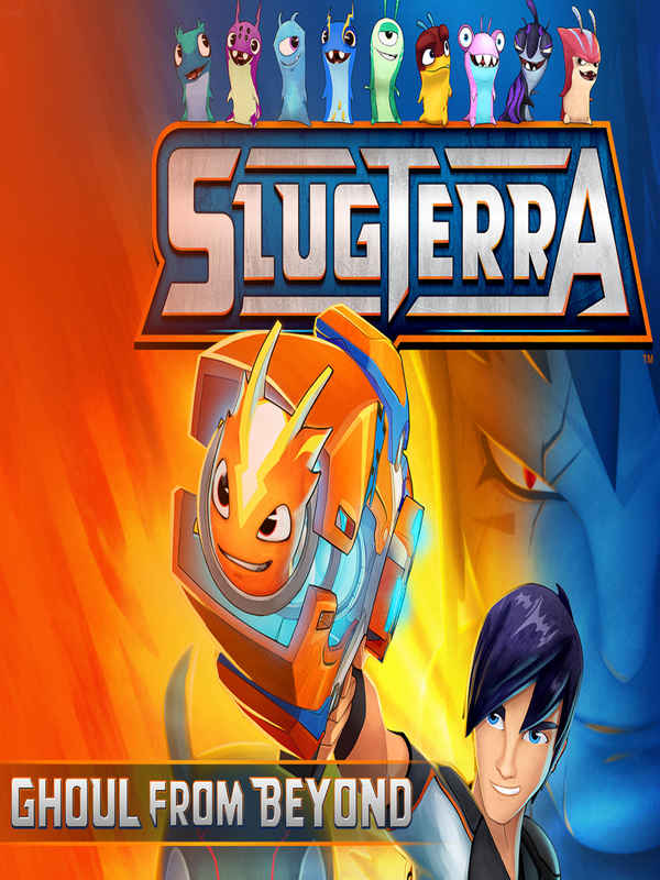 Slugterra: Ghoul from Beyond Poster 1