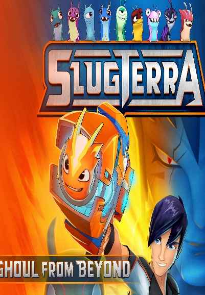 Slugterra: Ghoul from Beyond