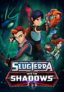 Slugterra: Into The Shadows Poster 6