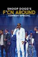 Snoop Dogg's F*cn Around Comedy Special Poster 6