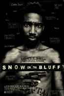 Snow on tha Bluff Poster 1