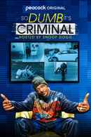 So Dumb It's Criminal Hosted by Snoop Dogg Poster 2