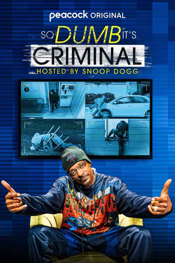 So Dumb It's Criminal Hosted by Snoop Dogg Poster 2