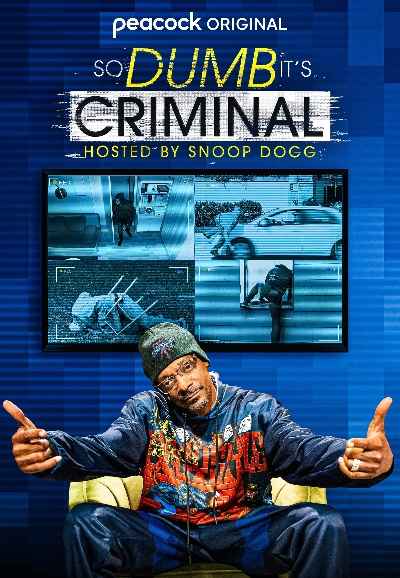 So Dumb It's Criminal Hosted by Snoop Dogg