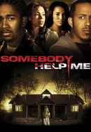 Somebody Help Me Poster 6