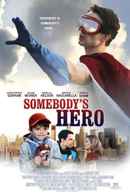 Somebody's Hero Poster 4