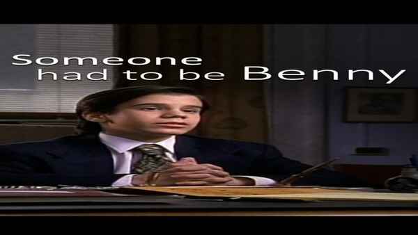 Someone Had To Be Benny Poster 2