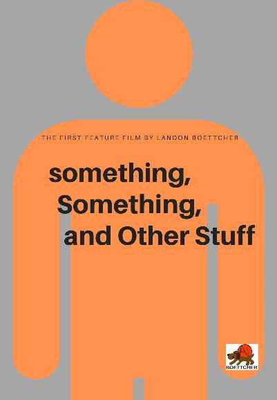 Something, Something, and Other Stuff