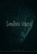Something Unseen Poster 2